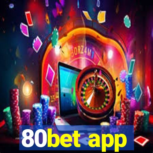 80bet app